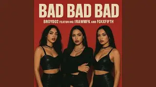 bad bad bad (feat. 1Rawmfk & Foxxfifth)