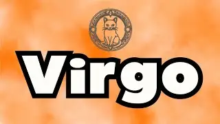 VIRGO, MIRA QUIEN REGRESA! SE REVELAN SUS INTENCIONES