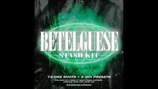 [FREE] Betelguese Stash Kit 2021 - Southside, Pyrex Whippa, Future, etc. Drums
