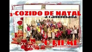 3º COZIDO DE NATAL  - a caminhada