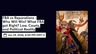 FBA vs Reparations - Who Will Win? What FBA got Right? Law, Courts, and Political Reality