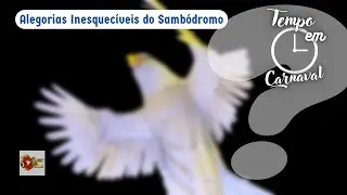Tempo em Carnaval (Ep.17) - 