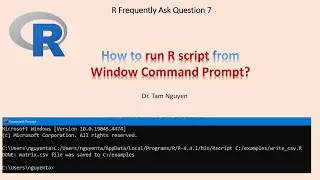 R FAQ7: How to run an R script from Window Command Prompt?