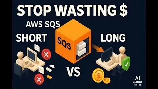 AWS SQS Short vs Long Polling Explained (Save Money & Improve Performance)