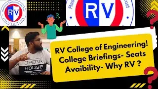 RV College of engineering- TOP Bengaluru college - know why RV?