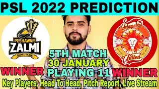 PSL 2022 5TH MATCH WIN PREDICTION | PESHAWAR ZALMI VS ISLAMABAD UNITEDS 5TH MATCH WINNER  KRK VS ISU