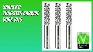 REVIEW (2026): SHARPRO Tungsten Carbide Burr Bits. Features
