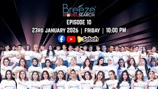 🔥 Breeze Model Search EP.10 &ndash; TOP 24 FINALISTS REVEALED! ✨