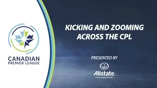 Kicking and Zooming Across the CPL Episode 3 With Forge FC's Dominic Samuel