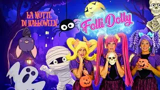 La notte di Halloween 🕸 Folli Dolly 🕸Canzone di Halloween