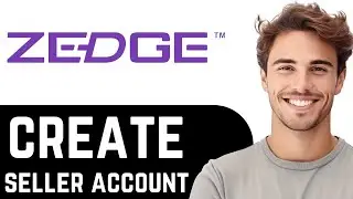 How To Create Zedge Seller Account - Quick Guide