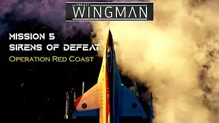 Project Wingman - Mission 5 