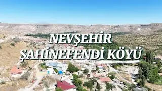 İÇ ANADOLUNUN GİZLİ CENNETİ NEVŞEHİR ŞAHİNEFENDİ KÖYÜ SİZLERLE…
