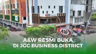 A&W Restaurant Resmi Buka di JGC Business District! #AWrestaurant