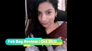 Fab Bag October 2017 : Review and First Impressions