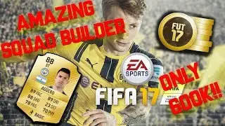 INSANE 600K PREMIER LEAGUE *FIFA 17 SQUAD BUILDER* WITH INFORM SANCHEZ AND AGUERO FT MORE!!