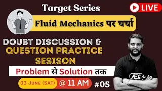 Fluid Mechanics(FM) पर चर्चा #5- Question Practice & Doubt Discussion | Mechanical/Civil Engineering