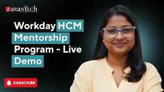 Workday HCM Mentorship Program - Live Demo | ZaranTech