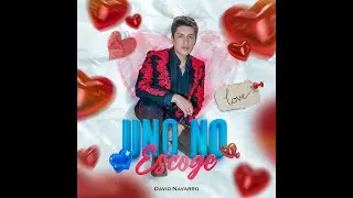 David Navarro - Uno No Escoge (Video Oficial)
