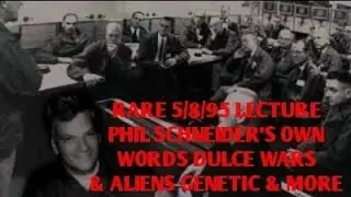 #DOGMAN, RARE 5/8/95 LECTURE PHIL SCHNEIDER IN HIS WORDS. DULCE WARS & ALIEN GENETIC & MORE