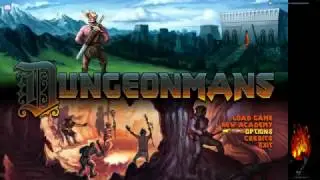 Dungeonmans Stream 1: Sorta Part 1
