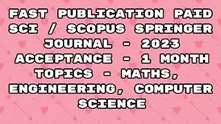 Fast Publication paid best scopus / Sci Journal | Fast publication 2023 springer journal