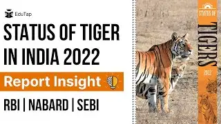 Tiger Census Report 2022 | Important ESI Reports MCQs | RBI, SEBI & NABARD Phase 1 & 2 Preparation