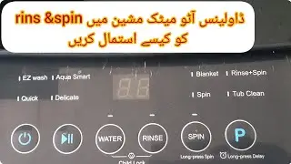 Dawlance automatic machine how to use only Rins & Spin option/use surf for 2 wash
