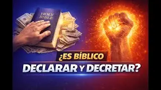 ¿Es bíblico declarar y decretar? | Declarar y decretar según la Biblia