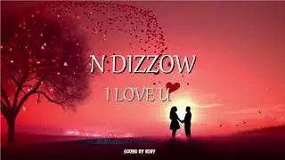 N Dizzow Smart boy --- I love you 