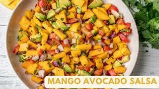 САЛЬСА С МАНГО И АВОКАДО | Самая вкусная в моей жизни! | Простой рецепт #mangosalsarecipe