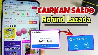 Cara Mencairkan Saldo Refund Lazada Ke Rekening - Cara Tarik Saldo Lazada Ke Rekening