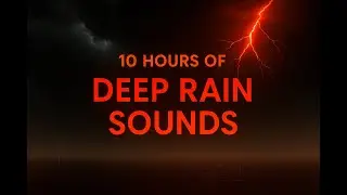 10 Hours of Deep Rain Sounds for Sleep, Focus & Relaxation 🌧️ | DeepRain Studio