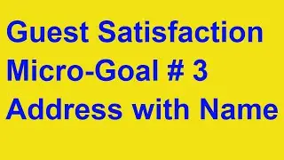 Micro-Goal # 3 to World Class Guest / Customer Satisfaction from Chicago Speaker