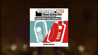 Dialtown: Phone Dating Sim DLC 2 | FULL ALBUM