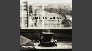 Time To Chill