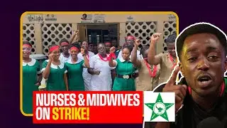 GRNMA strike: More than 128,000 nurses and midwives across Ghana on a nationwide strike