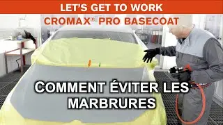 Cromax Pro: Comment éviter les marbrures