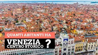 Quanti sono gli abitanti del centro storico di Venezia?