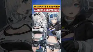 Aurora comparison in AK & Endfield