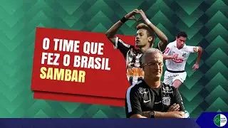 O time que fez o Brasil sambar. Como jogava o Santos de 2010