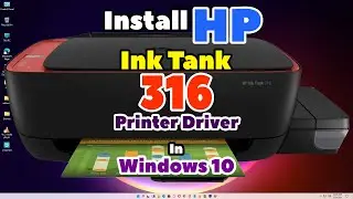 How to Download & Install HP Ink Tank 316 Printer Driver in Windows 10 PC or Laptop