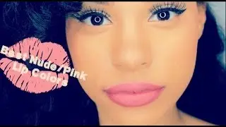 The Best Natural Lip Colors : Nude, Neutral & Pink lip color swatches