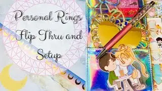 Personal Rings Flip Thru and Setup \\ Sailor Moon Setup \\ Long Awaited and Much Anticipated lol