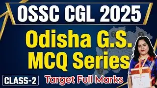 OSSC CGL 2025 | Prelims Target Batch | MCQ series | Class 02 🔥🔥