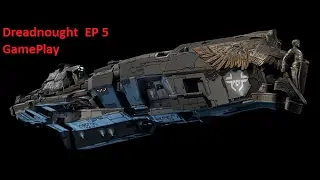Dreadnought | EP 5 - Tzap GamePlay