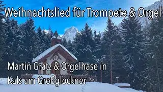 Weihnachtliche Musik aus Kals am Großglockner Une Vierge Pucelle für Trompete & Orgel