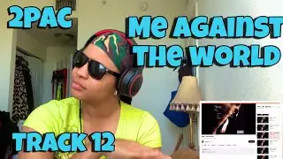 2PAC “ ME AGAINST THE WORLD ALBUM REACTION “ OLD SCHOOL “