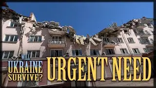 Will Ukraine Survive? |  Urgent Need