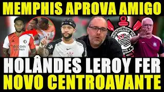 NOVO CENTROAVANTE!!! CHEGADA DO HOLÂNDES LEROY FER | MEMPHIS APROVA CONTRATAÇÃO DO AMIGO...